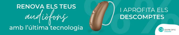 Centre ptic lEsguard. Renova els teus audifons amb lltima tecnologia