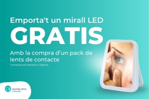 Centre ptic lEsguard. Amb la compra dun pack de lents de contacte emporat un mirall led gratis