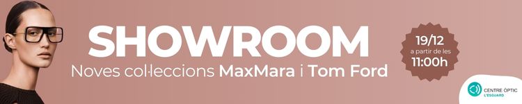 Centre ptic l’Esguard. Showroom. Noves colleccions MaxMara i Tom Ford. 19 de desembre a partir de les 11:00 h.