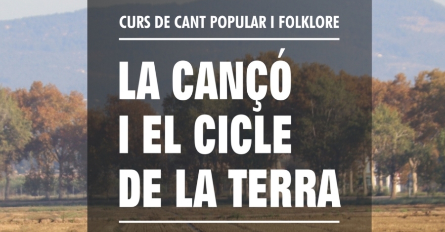 L�Escola de M�sica de la Fila organitza el curs de cant popular i folklore �La can�� i el cicle de la terra�