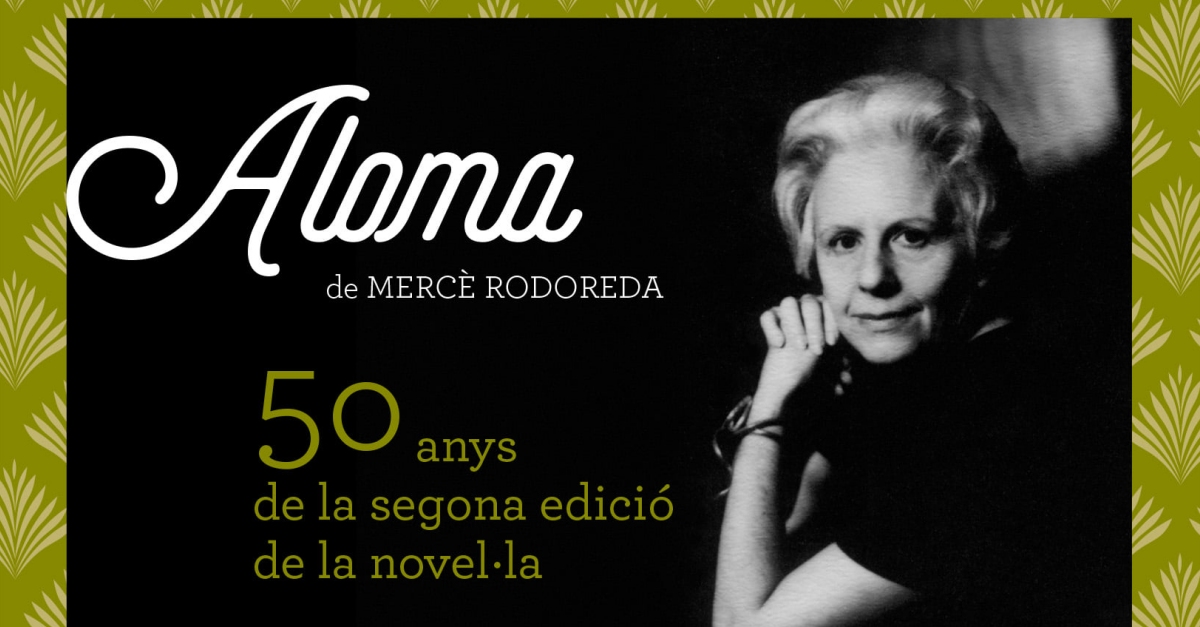 Exposici Aloma de Merc Rodoreda. 50 anys de la segona edici de la novella