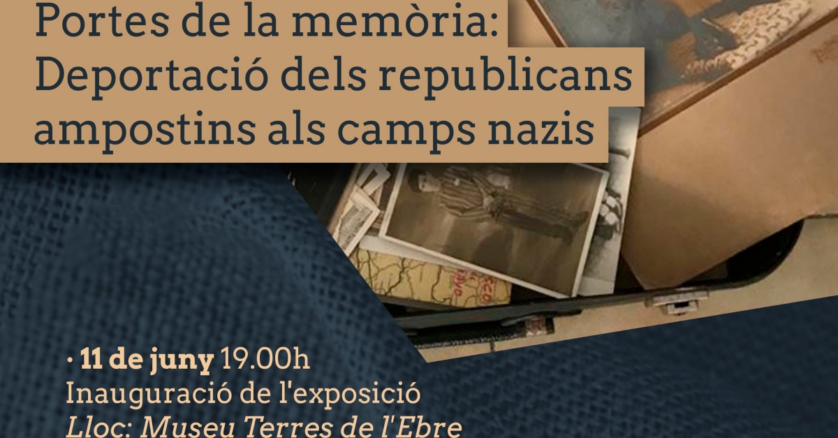 Divendres s�inaugura l�exposici� Portes de la Mem�ria. Deportaci� dels republicans ampostins als camps de concentraci� nazis