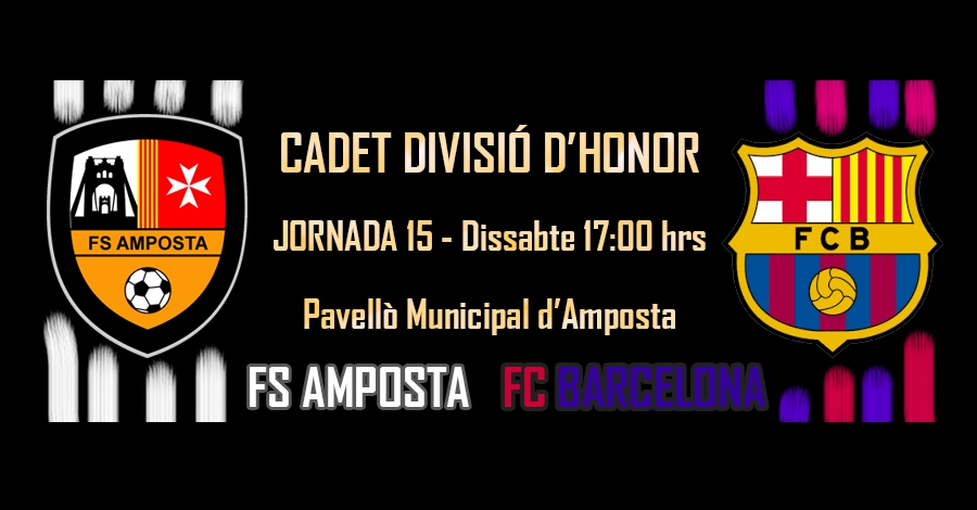 Futbol sala (cadet divisi dhonor): FS Amposta  FC Barcelona Lassa