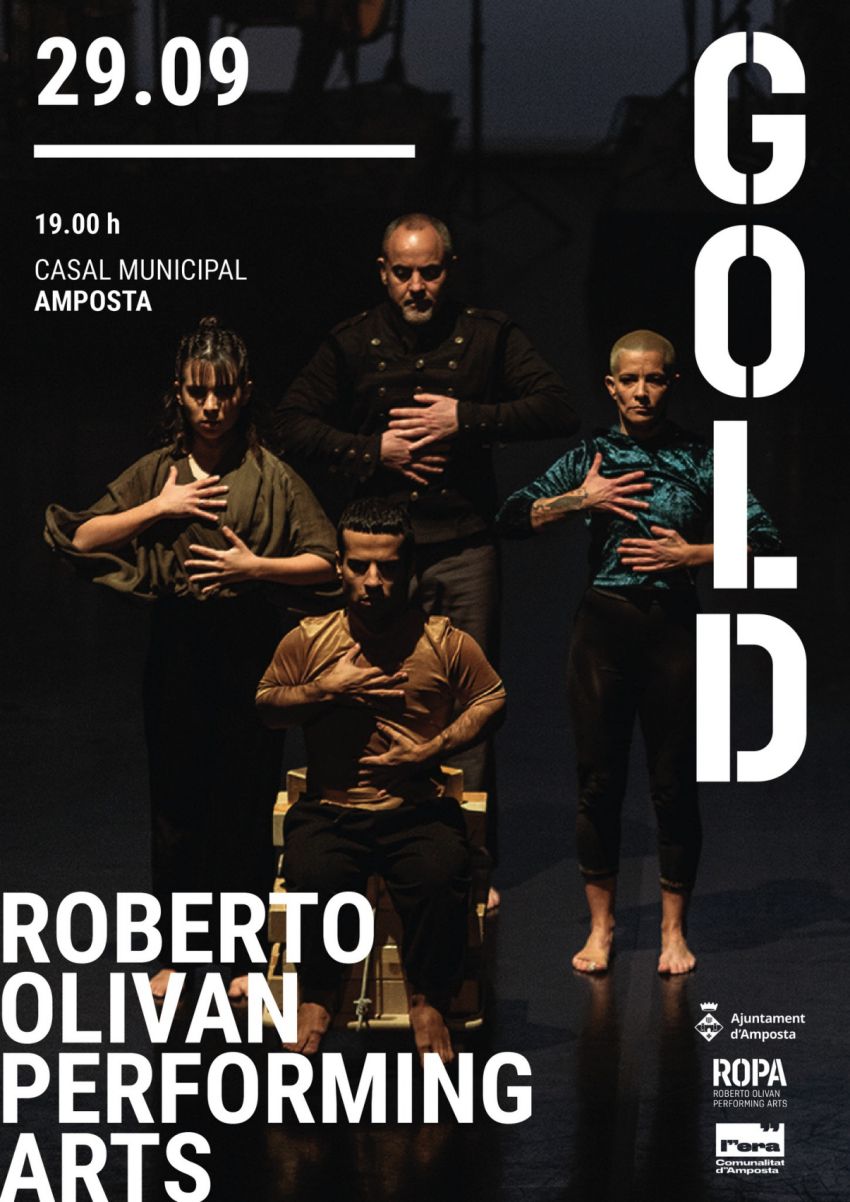 Temporada darts escniques. GOLD. Espectacle de dansa creat i dirigit per Roberto Olivan