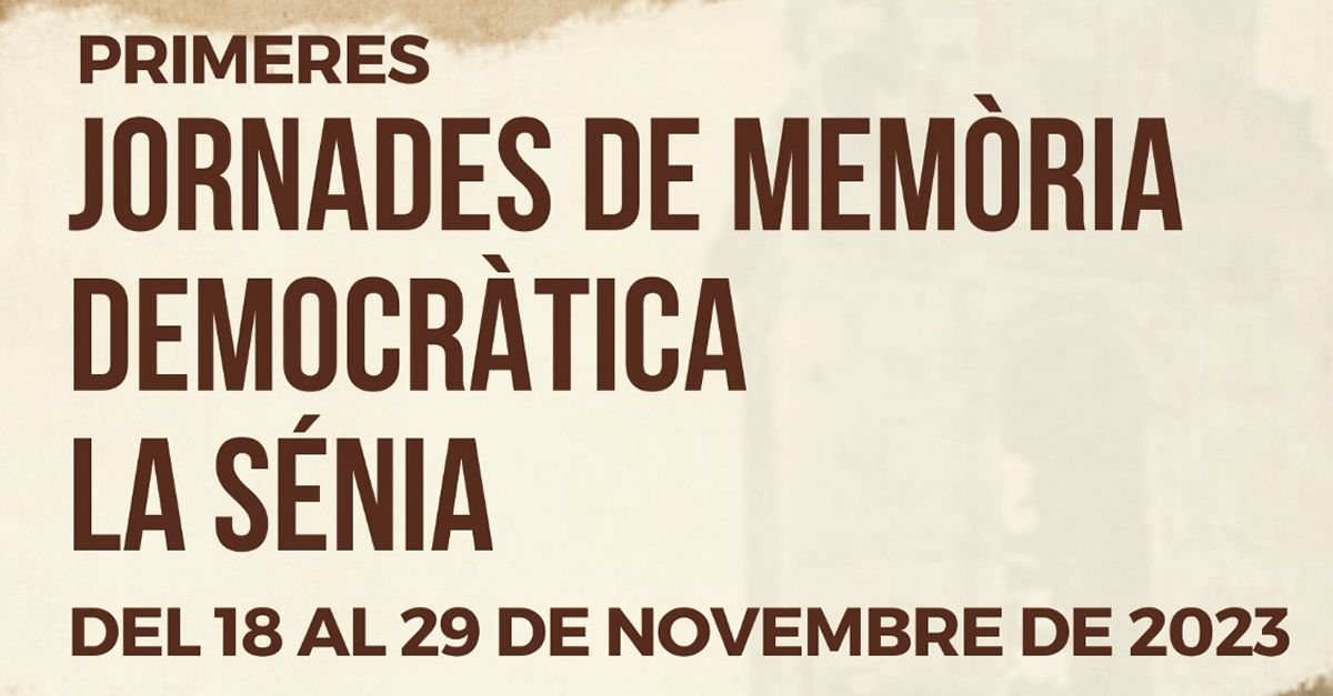 La S�nia organitza les Primeres Jornades de Mem�ria Democr�tica
