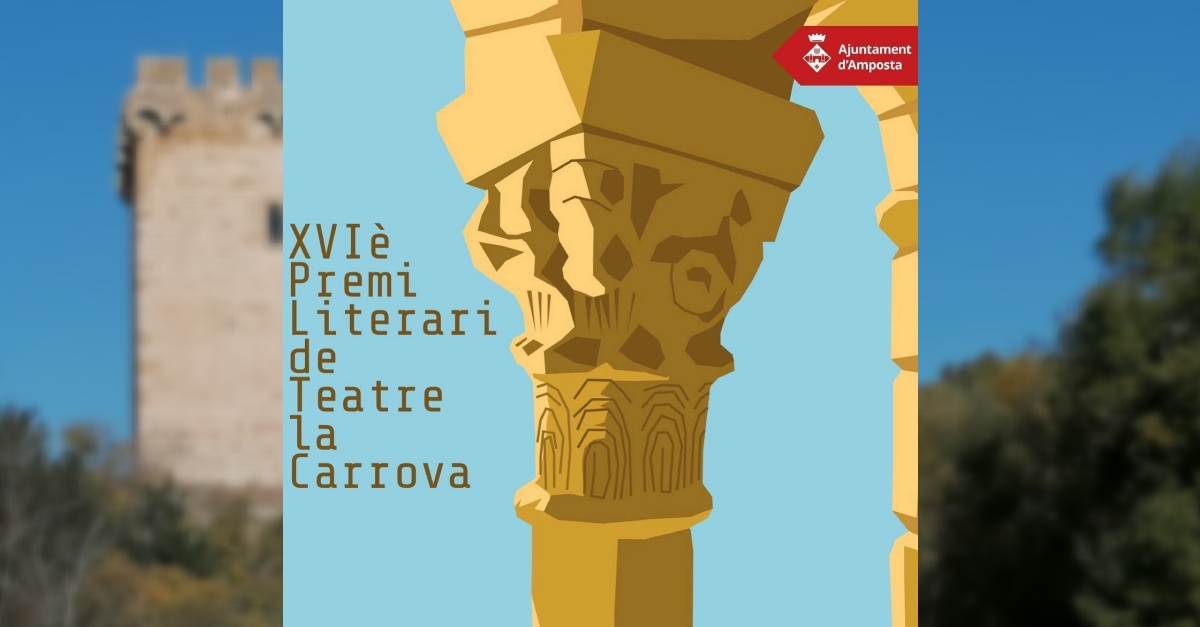 Convocada la 16a edici� del Premi Literari de Teatre la Carrova