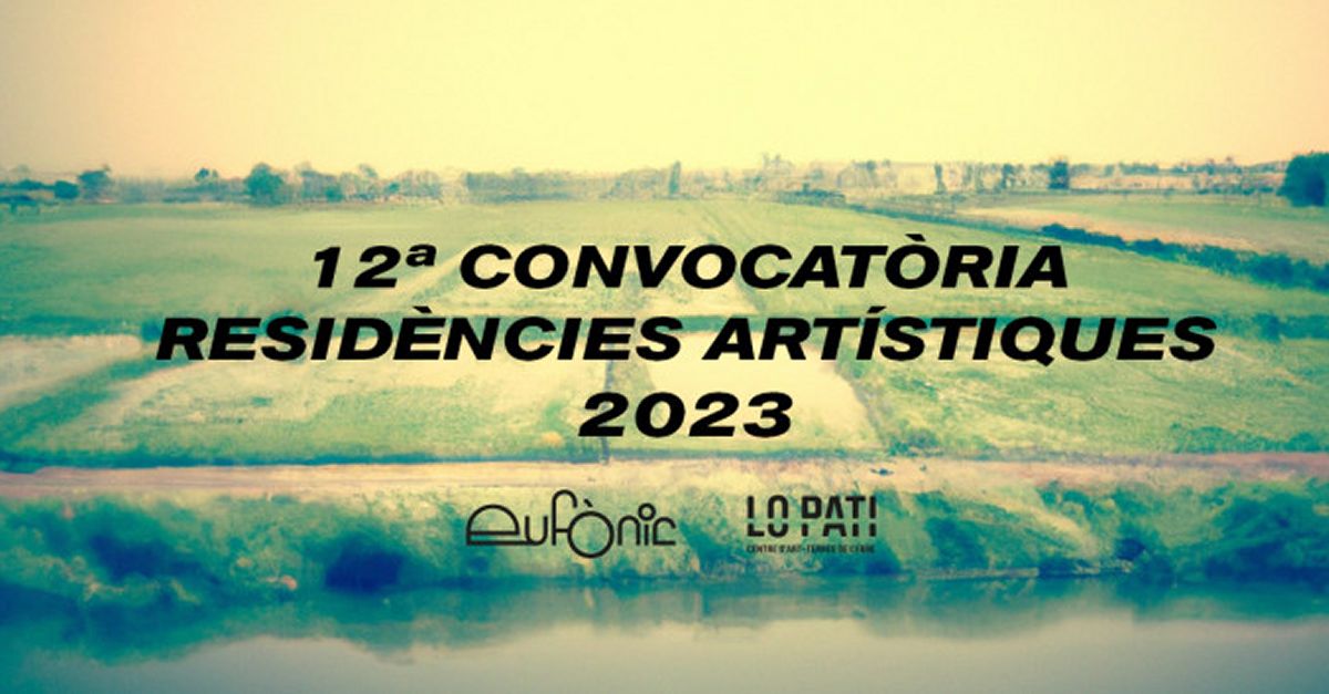 Oberta la Convocat�ria de resid�ncies creatives Euf�nic-Lo Pati 2023