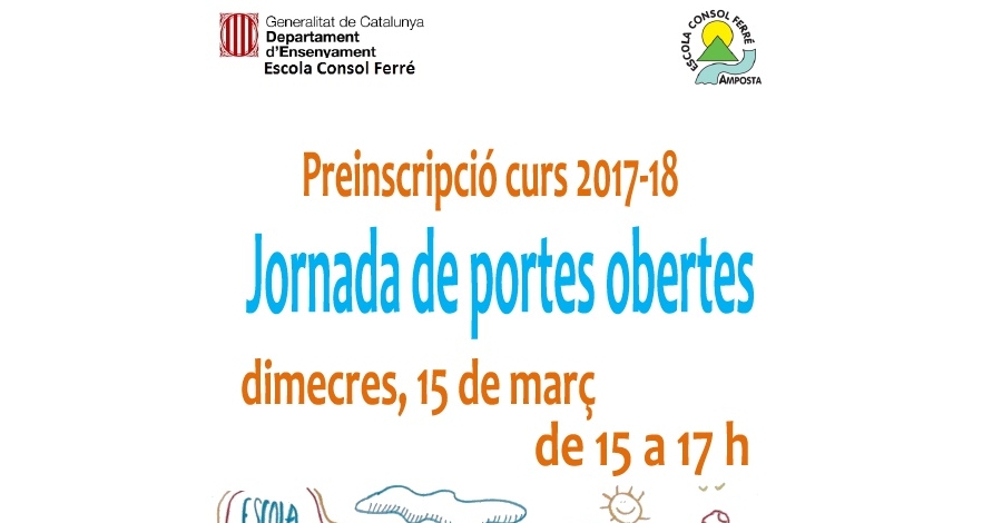 Jornada de portes obertes Escola Consol Ferr. Preinscripci curs 2017-2018