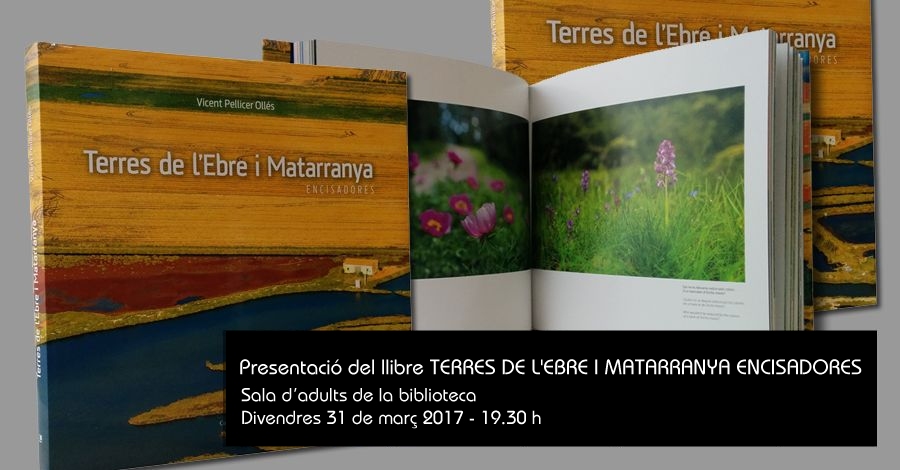 Presentaci del llibre Terres de lEbre i Matarranya encisadores