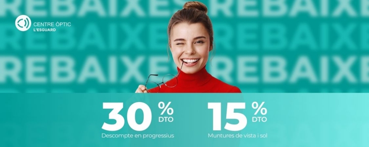 Centre �ptic l�Esguard. 30% descompte en progessius i 15% descompte muntures de vista i sol