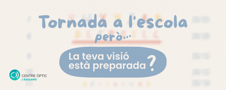 Centre �ptic l�Esguard.Sol�licita una revisi� visual