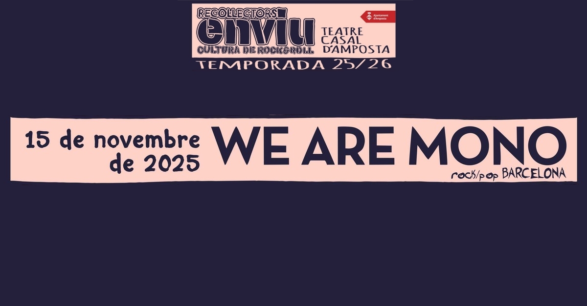 Recollectors en viu: We Are Mono