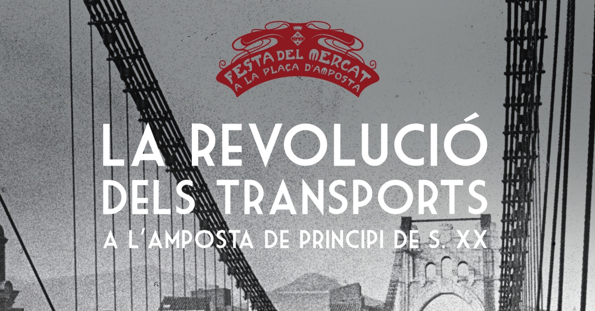 Exposici "La revoluci dels transports a l’Amposta de principi del s. XX"