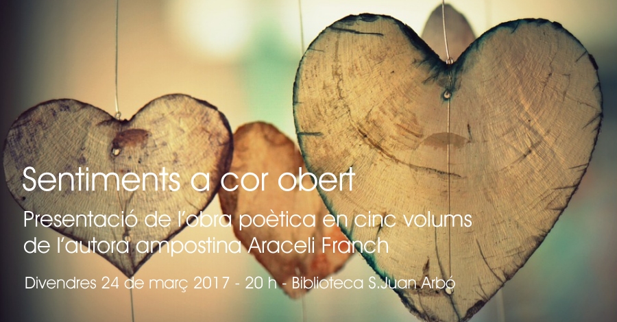 Sentiments a cor obert, presentaci de lobra potica en cinc volums de lautora ampostina Araceli Franch