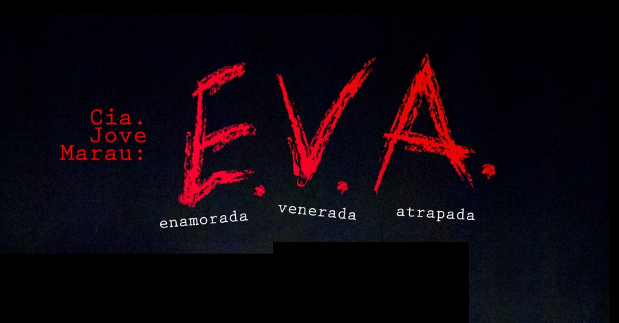 Temporada de Teatre i Dansa Amposta 2017: EVA. Espectacle de dansa, a crrec de la Cia. Jove Marau