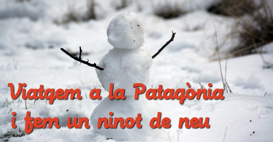 Laboratori didees: Viatgem a la Patagnia i fem un ninot de neu