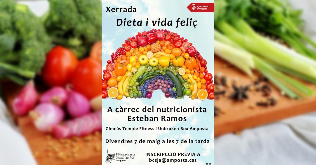 Xerrada: Dieta i vida feli, a crrec del nutricionista Esteban Ramos